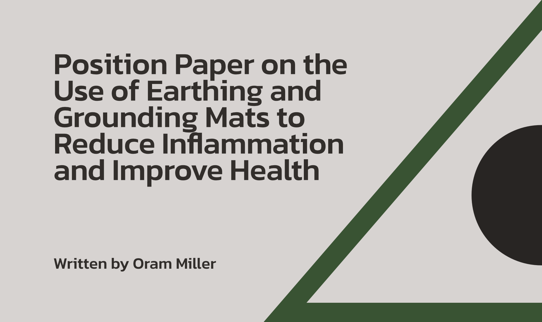 Position Paper on the Use of Earthing and Grounding Mats to Reduce Inflammation and Improve Health