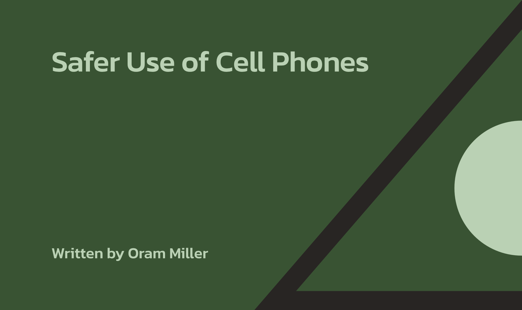 Safer Use of Cell Phones