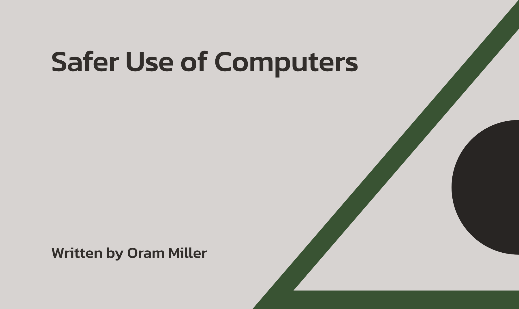 Safer Use of Computers