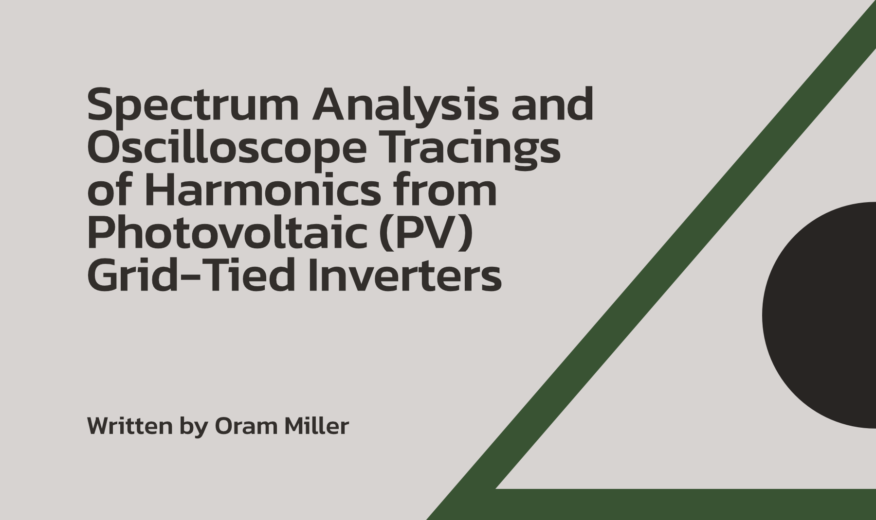 Spectrum Analysis and Oscilloscope Tracings of Harmonics from Photovoltaic (PV) Grid-Tied Inverters
