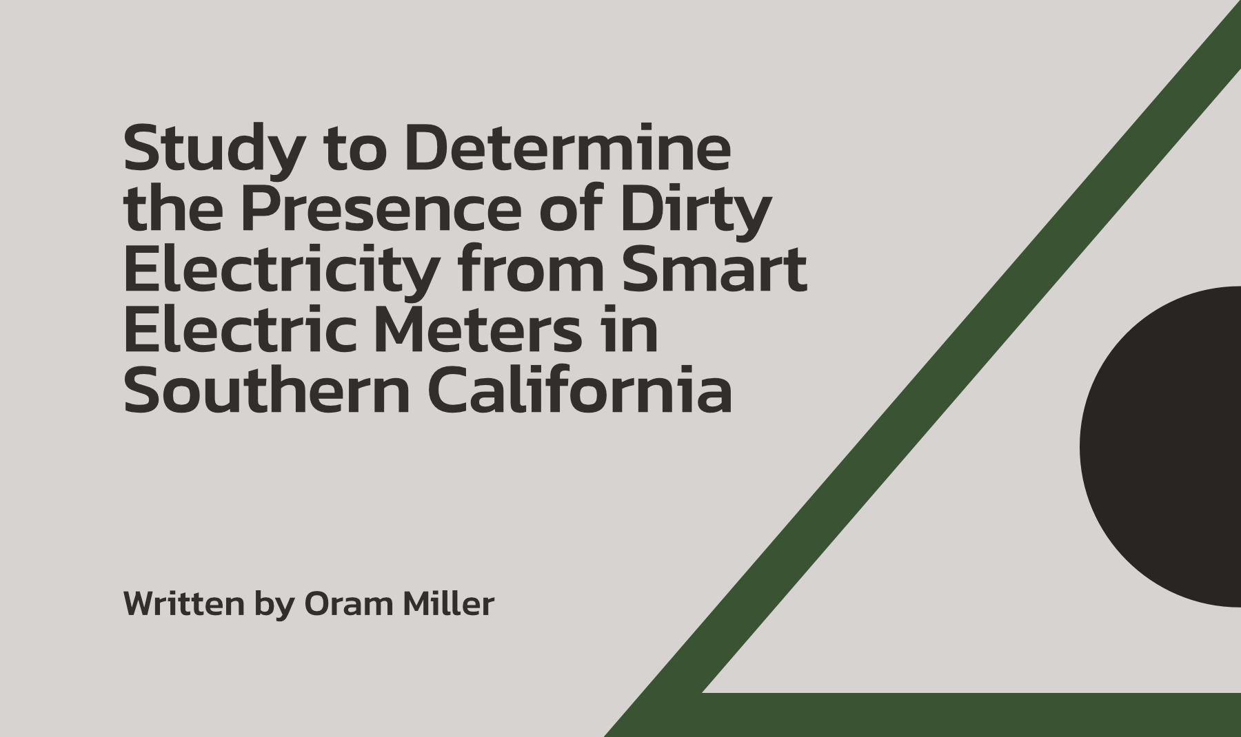 Study to Determine the Presence of Dirty Electricity from Smart Electric Meters in Southern California